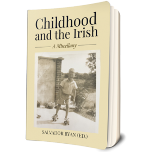 CHILDHOOD AND THE IRISH: